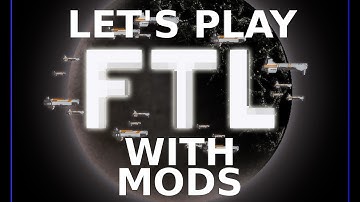 FTL: With Mods - Part 1 - Faster Than Crack