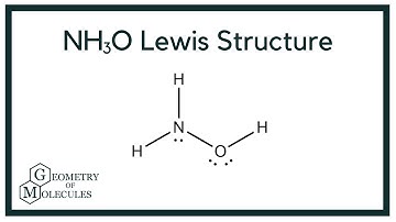 NH3O Lewis Structure: How to Draw the Lewis Structure for NH3O (Hydroxyl amine)