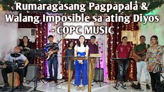 Video thumbnail of "Rumaragasang Pagpapala & Walang Imposible sa ating Diyos - COPC MUSIC // Genesis Morallos"