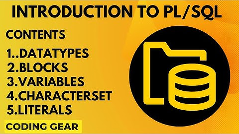 PL/SQL Variables,characterset,block,literals||PLSQL