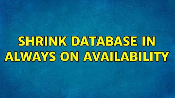 shrink database in always on availability (4 Solutions!!)