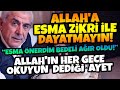 ESMA ÖNERDİM BEDELİ AĞIR OLDU | ALLAH&#39;IN HER GECE OKUYUN DEDİĞİ AYET | Mehmet Ali Bulut