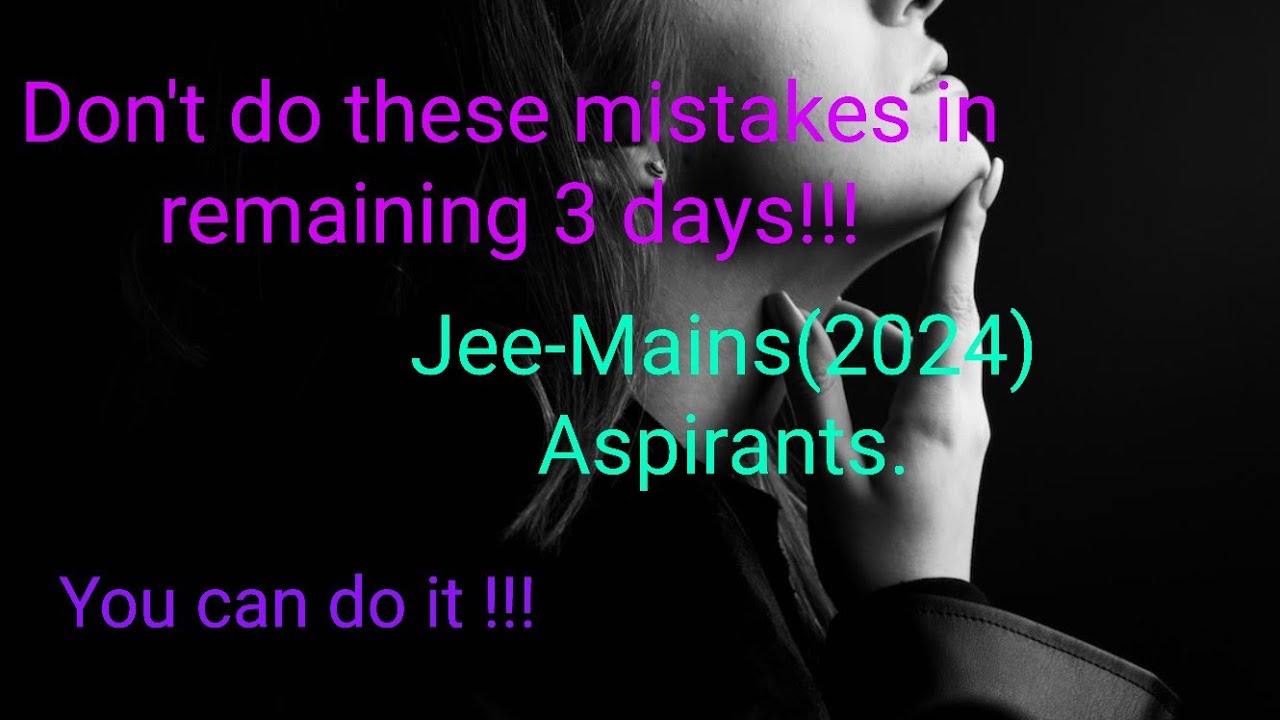 Perfect Strategy for Jee Mains(2024) last 3 days 💯!!! - YouTube