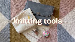 my essential knitting tools | the basics I use daily!
