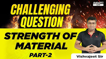 GATE 2023 Preparation | GATE Strength Of Materials Questions | Challenging Questions #2