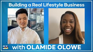 Building a Real Lifestyle business with Olamide Olowe