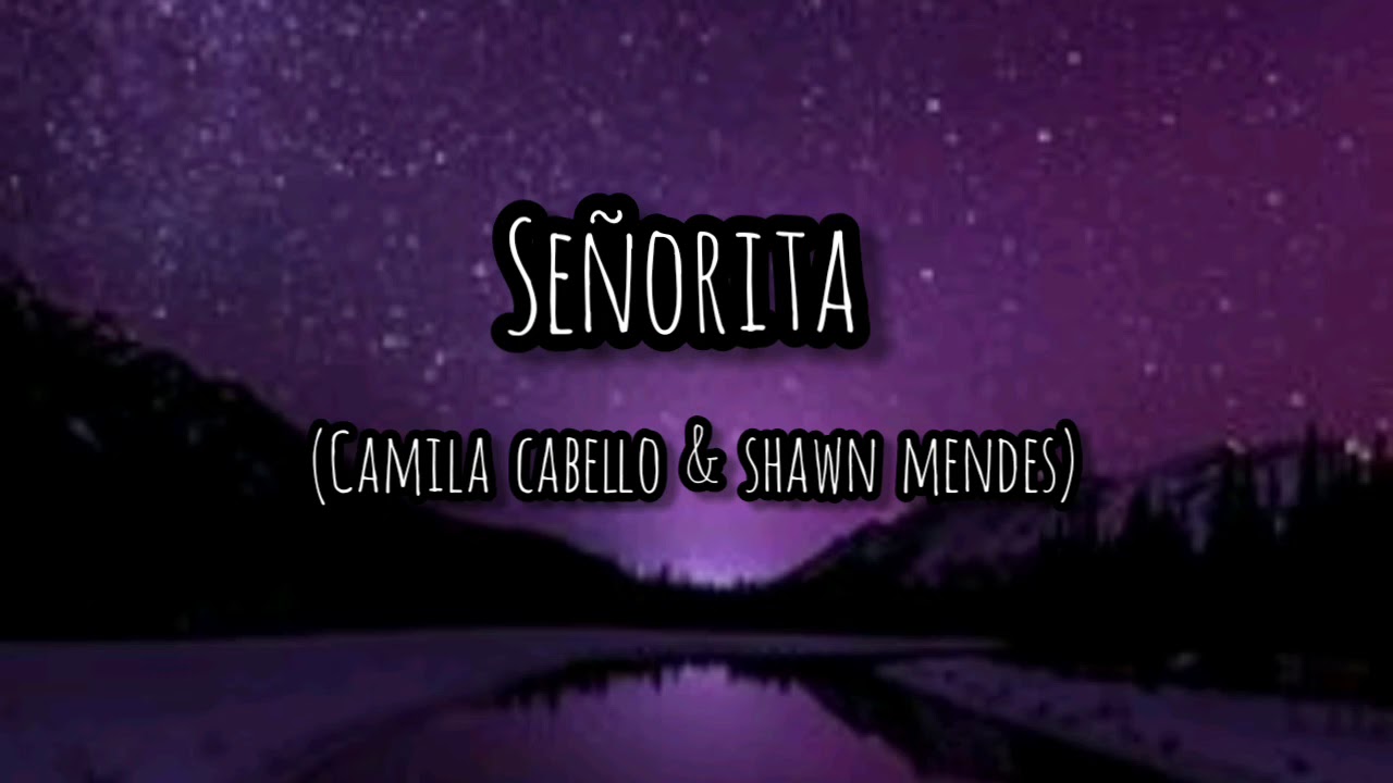  Lirik  Lagu  Se orita Camila Cabello Shawn Mandes YouTube