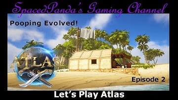 (Only half video - reuploading) First house! - Atlas: Pooping Evolved Server! - E2