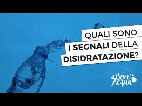 Video: Cos'è La Disidratazione? Cosa Fare? I Primi Sintomi