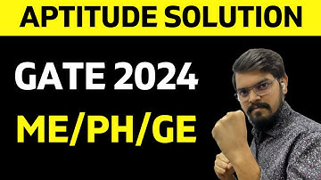 GATE 2024 Solution | General Aptitude | GATE - ME/GE/PH | PYQ Solution with TRICKS