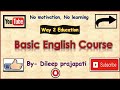 Basic english course  easy english grammar way 2 educationspoken english  dileep prajapati