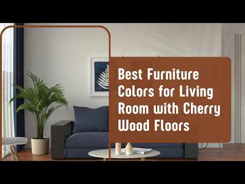 Best Furniture Colors for Living Room with Cherry Wood Floors