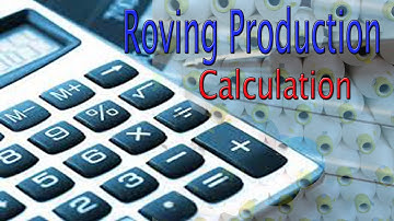 roving production calculation bangla.roving calculation video.simplex machine production calculation
