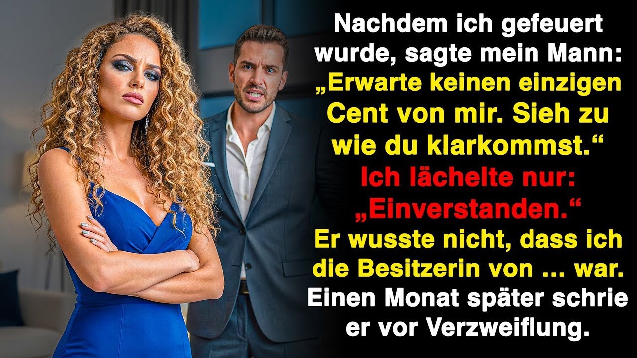 Nach meiner Kündigung schrie mein Mann: „Keinen Cent bekommst du von mir!“ Einen Monat später …