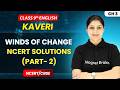 Winds of Change - NCERT Solutions (Part- 2) | Class 9th English (Kaveri) | Chapter 3 | CBSE 2026-27