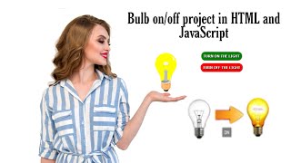 Bulb ON/OFF tutorial in HTML & JavaScript | Codeflix - unknown coders
