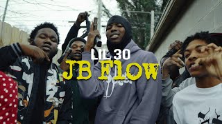 Lil 30 - JB Flow Shot By @FlackoProductions