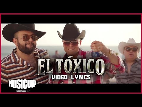@Grupo Firme  – @Carin Leon oficial  – El Toxico – (Video Lyrics )
