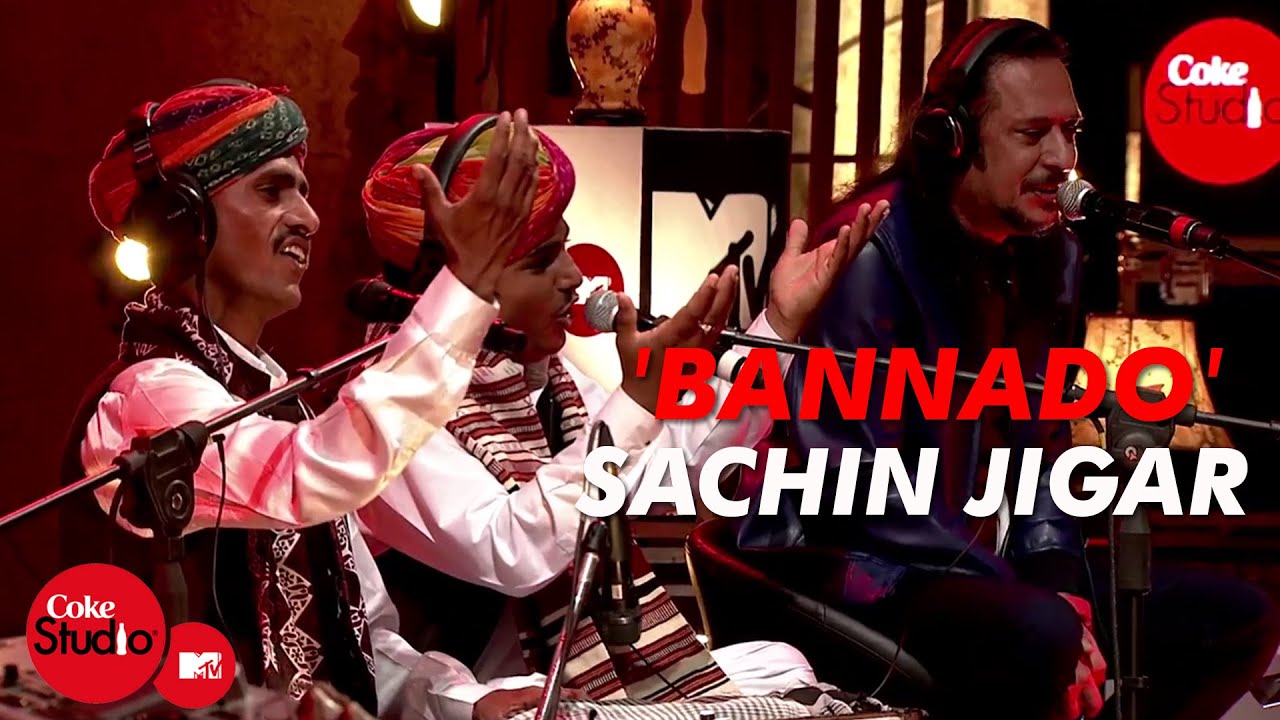 Download 'Bannado' - Sachin-Jigar, Tochi Raina, Bhungarkhan Manganiar & Group - Coke Studio@MTV Season 4