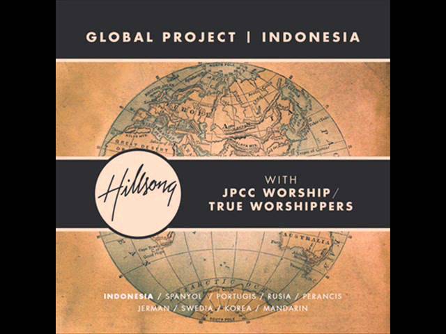 11. Kasih AbadiMu (Unending Love) - Hillsong Global Project Indonesia with Lyrics class=