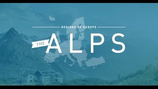 Regions of Europe - The Alps - Visit Europe