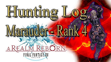 Final Fantasy XIV: A Realm Reborn - Marauder Rank 4 - Hunting Log Guide