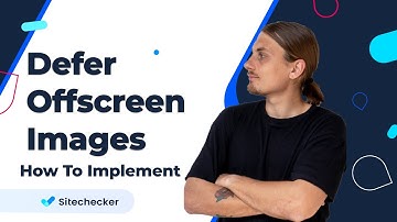 Defer Offscreen Images [Lazy Loading] . What Is It and How To Fix?