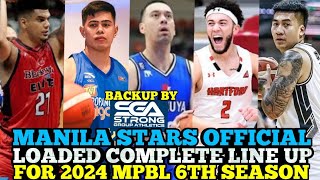MANILA STARS OFFICIAL \& LOADED COMPLETE LINE UP FOR MPBL 6TH SEASON | BACK UP BY SGA