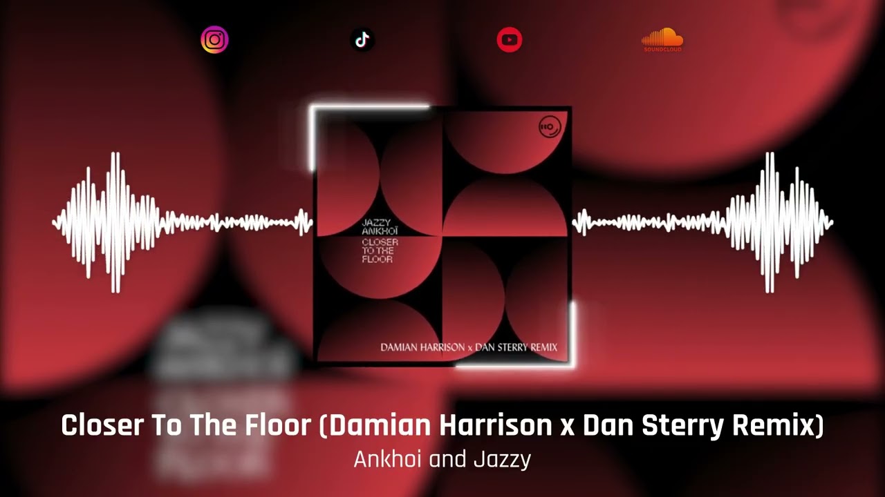 Jazzy, Ankhoi - Closer To The Floor (Damian Harrison x Dan Sterry Remix)