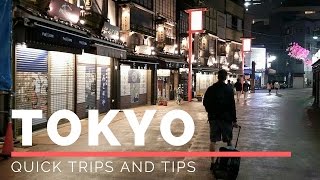 Quick Trips and Tips: Tokyo Japan