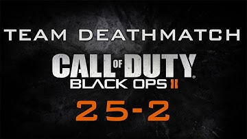 BLACK OPS 2 : To Do List ! (25-2 TDM)