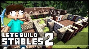 Minecraft Lets Build: Stables - Part 2