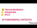Normal distributions definition  and its mgf