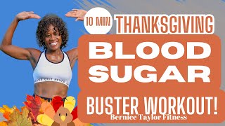 10 Minute Low Impact Thanksgiving BLOOD SUGAR Buster Workout