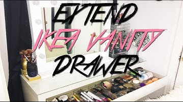How To Extend Your Ikea Vanity Drawers