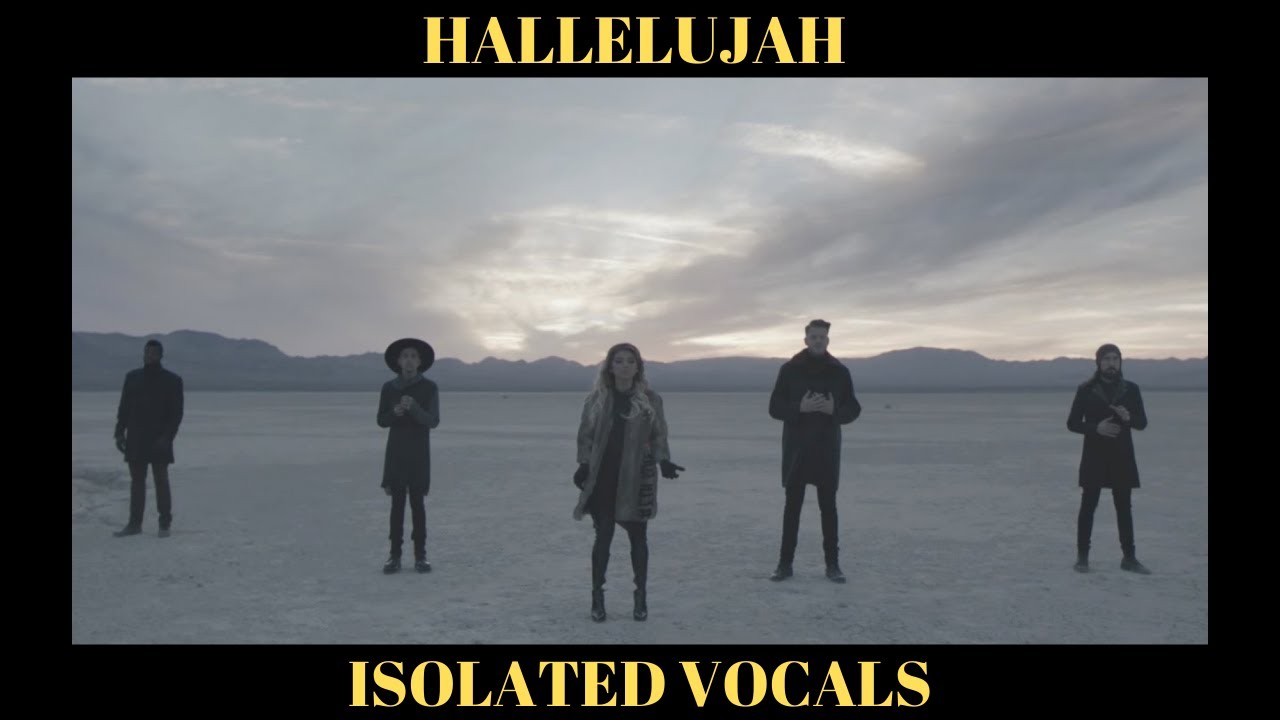 Hallelujah - Pentatonix (Isolated Vocals)