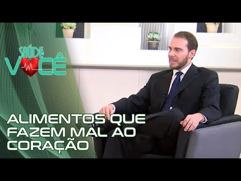 Alimentos que fazem mal ao Coração | Dr. Danilo Galantini