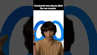 Facebook One Day In 2021 For No Reason #Meme #Shorts #Meta