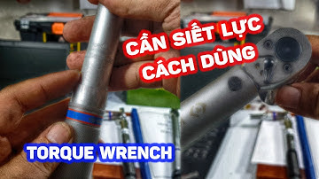 Cần siết lực #2 HƯỚNG DẪN SỬ DỤNG CỜ LÊ SIẾT LỰC #LIGHTVSPY