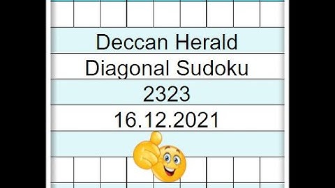 How to Solve Deccan Herald Diagonal Sudoku 2323 | Step by step Solution | 16.12.2021