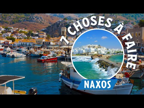 Visiter Naxos : les 7 choses indispensables à faire