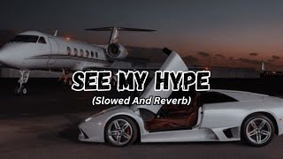 See My Hype (SLOWED   REVERB) (Bapu tere putt di)|ROOP BHULLAR| |WAZIR PATAR| @Roopbhullaroffical