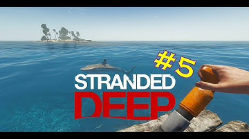 Stranded Deep: Part 5 - Almost Drowned