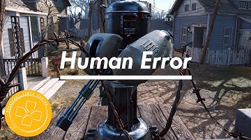 Fallout 4: Human Error | Guide | Playthrough