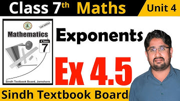 🔴 Exponents Unit 4 exercise 4.5 class 7 maths sindh textbook board