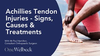 Achillies Tendon Injuries | Signs, Causes & Treatments