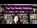 Top 10 Novela Histórica.