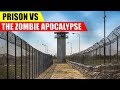 Are Prisons GOOD in a Zombie Apocalypse?