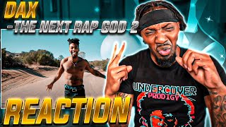 DAX TRIED TO K!LL ME! | Dax - "THE NEXT RAP GOD 2" (REACTION!!!)