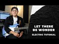 Let there be wonder  official electric guitar tutorial  madison street worship